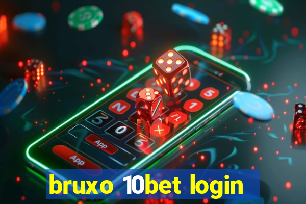 bruxo 10bet login